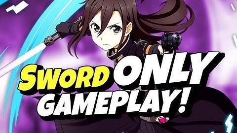 SWORD ONLY All TANK Battles SAO: Fatal Bullet