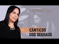 Pastora Helena Raquel - Cântico dos Degraus | IPAN