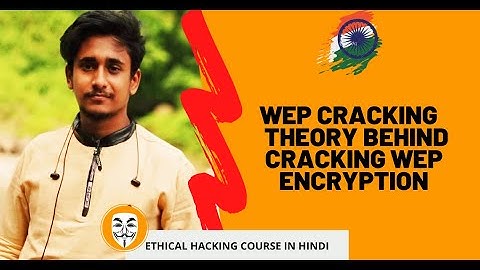 [Hacking Course] 1. WEP Cracking   Theory Behind Cracking WEP Encryption