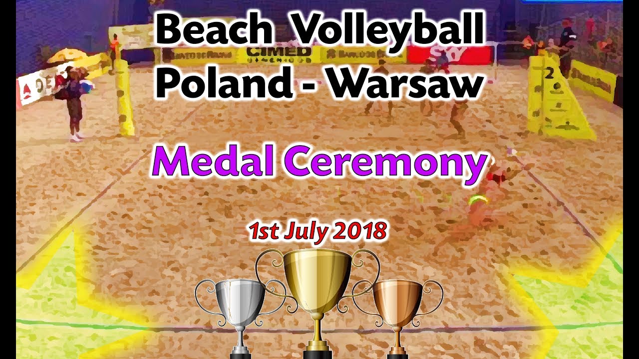Beach Volleyball Warsaw Poland Mens & Womens Medal Ceremony YouTube