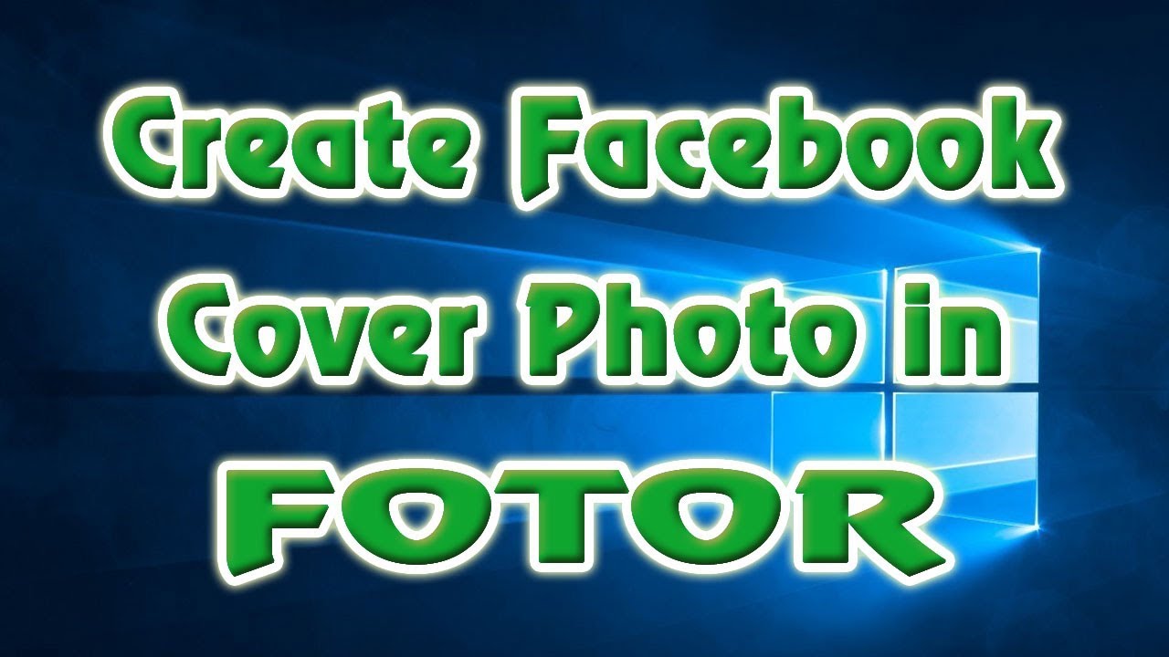 How To Create Facebook Cover Photo In Fotor Definite Solutions