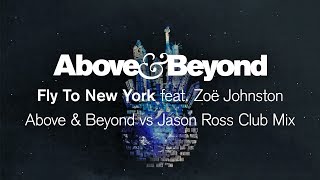 Video thumbnail of "Above & Beyond - Fly To New York (Above & Beyond vs Jason Ross Club Mix)"