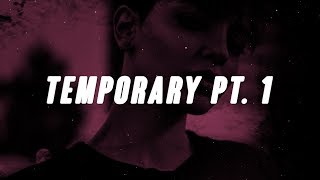 Carsen - Temporary Pt. 1 // Lyrics