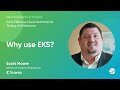 Why use eks and what problem did it solve
