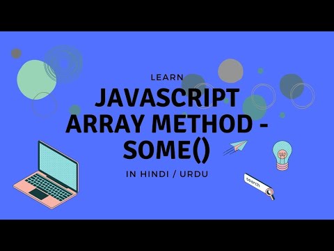 JavaScript Array - Some Method | Tutorial in Hindi / Urdu