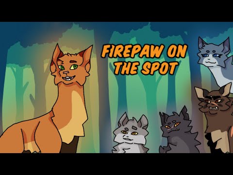 Firepaw On The Spot - Complete Warrior Cats M.A.P