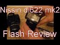 A Flash Of Inspiration: The Nissin di622 mk 2 Canon Speedlite Review