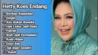 Kumpulan Lagu Terbaik Hetty Koes Endang - Berikan Kepastian, Kuda Hitam #hettykoesendang