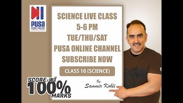 Class 10 Science Live Class #2 by Sameer Kohli sir