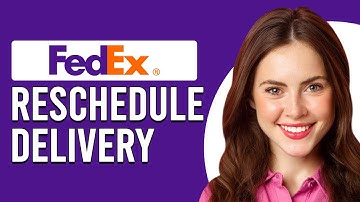 How To Reschedule FedEx Delivery (How To Change FedEx Delivery Time)
