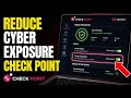 How to Reduce Cyber Exposure with Check Point - Step By Step
