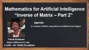 Machine Learning Tutorial Python Mathematics :  10. Inverse of a Matrix | Cofactors | Adjoint Part 2