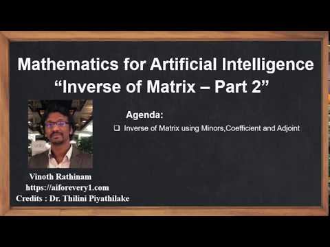Machine Learning Tutorial Python Mathematics :  10. Inverse of a Matrix | Cofactors | Adjoint Part 2
