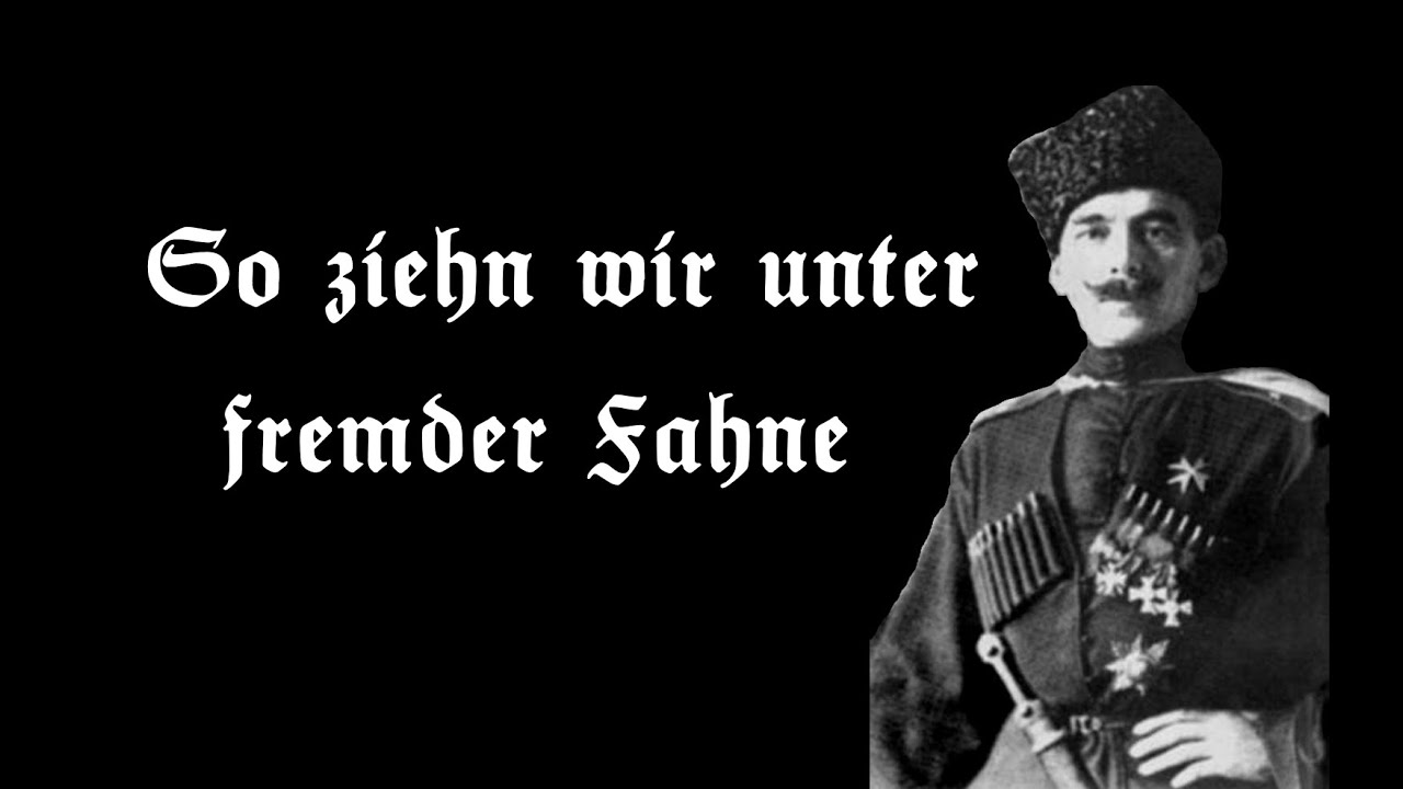 SO ZIEHN WIR UNTER FREMDER FAHNE (+Footage) (Weiße Armee-/ Freikorpslied)