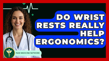 Do Wrist Rests Really Help Ergonomics? - Pain Medicine Network