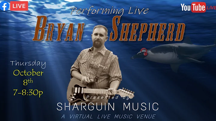 Bryan Shepherd: Presented by Sharguin Music
