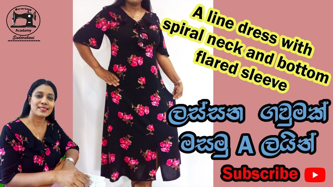 How To Sew A line Dress with spiral neck and bottom flared sleeve   . අත සහිත A ලයින් ගවුමක් මසමු.