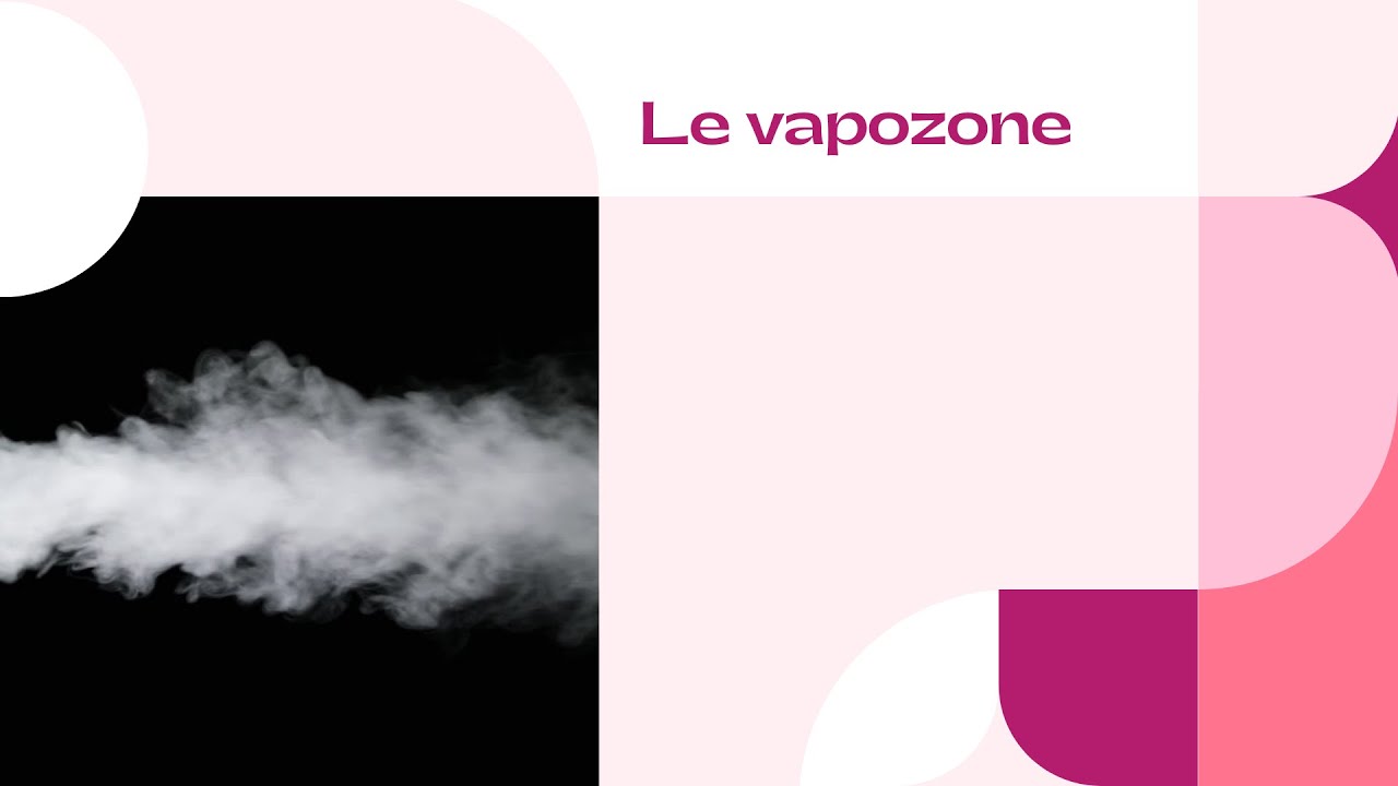 Le Vapozone ®