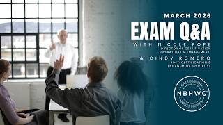 NBHWC Exam Q&A Information Session: March 2026