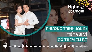 Phương Trinh Jolie Tết Vui Vì Sắp Có Thêm Em Bé Ngôi Sao Vnexpress