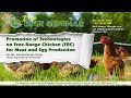 Promotion of Technologies of Free Range Chicken FCR for Meat and Egg Production P1