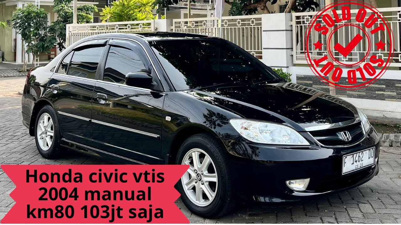 Honda civic vtis 2004 manual facelift antik km 80 ribu