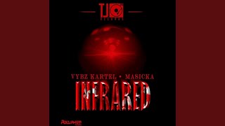 Infrared - Vybz Kartel & Masicka