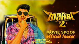 wasi_film_Tv official teaser /Maari 2/Maari entry scene/Soaib_Sahan/Wasi_Ahmad_02/wasi_Film_Tv