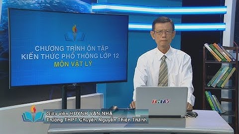 THTV -  Con lắc lò xo, con lắc đơn (Vật lý, lớp 12)