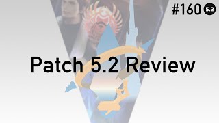 FFXIV Podcast Aetheryte Radio 160: Patch 5.2 Review