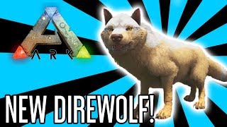 Direwolf Update for ARK Survival Evolved