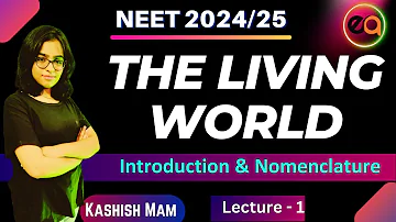 The Living World 01 | L-1 | Class 11 Biology | NEET | Kashish Ma'am | EXCEL ACADEMY