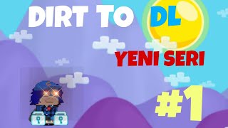 DIRT TO DL (YENI SERİ!!!)0'DAN (PROFIT EDIYORUZ) KOLAYCA WL. KAS GROWTOPIA TURKCE