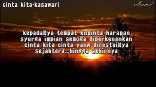 KASAWARI - Cinta kita (lirik)