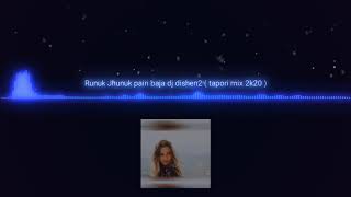 Runuk Jhunuk pairi baja रुनुक झुनुक पैरी बाजे dj dishen2  tapori mix 2k20