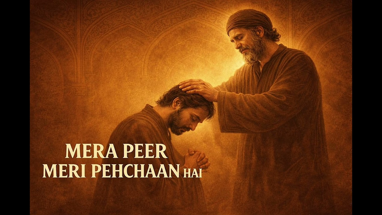 Mera Peer Meri Pehchaan Hai | Murid Ki Aqeedat | Heart Touching Sufi Qawwali