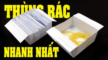 Cách gấp Thùng Rác từ giấy Ô ly nhanh nhất | 24h khéo tay