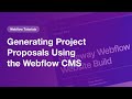 Generating project proposals using the webflow cms