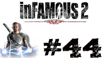 Infamous 2 Gameplay/Playthrough Part 44: Double Whammy