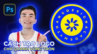 CÁCH TẠO LOGO CHỮ QUANH VÒNG TRÒN TRONG PHOTOSHOP | How to Create Circular Text Logos in Photoshop screenshot 1