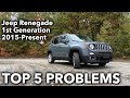 Top 5 Problems Jeep Renegade 1st Generation 2015-Present