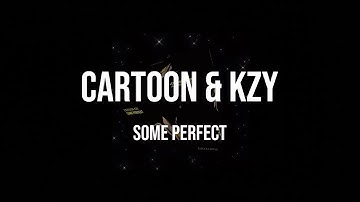 CARTOON&KZY - Some Perfect  (Official Music Video) | ORIZURU
