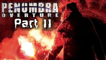 Let’s Play Penumbra Overture - Blind | Part 11, Drink You Thirsty Beast