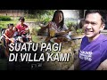 The Onsu Family - Suatu Pagi  DI VILLA Kami