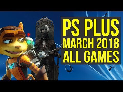 PS Plus 2018年3月無料ゲームは本当に良いです！ Bloodborneなど！ （PS4無料ゲーム2018年3月）