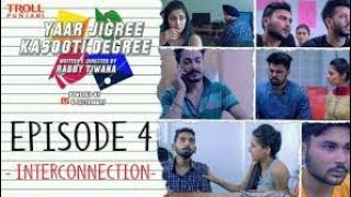 Yaar Jigree Kasooti Degree | Episode 4 - Interconnection | Punjabi Web Series 2018