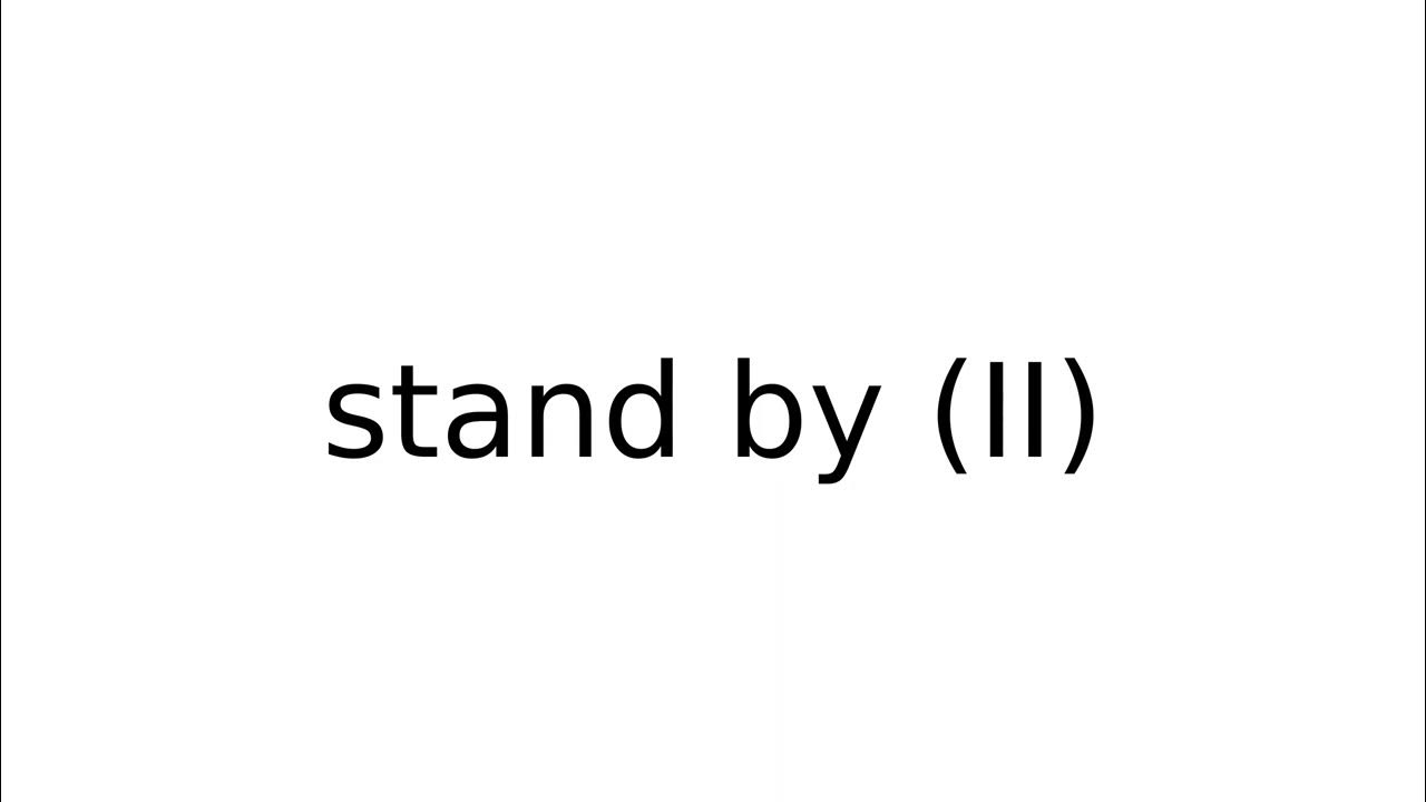 stand by II phrasalverbs phrasalverb english meaning meanings definition definitions