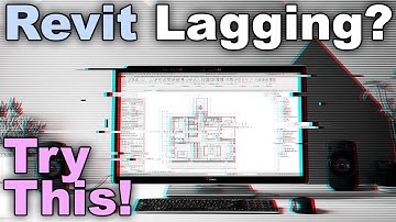 Revit lagging? Try These 12 Tips for Faster Revit!