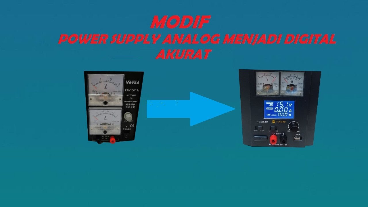 Cara Merubah Dan Modifikasi Power Supply Analog Menjadi Digital | Akurat Dan Presisi