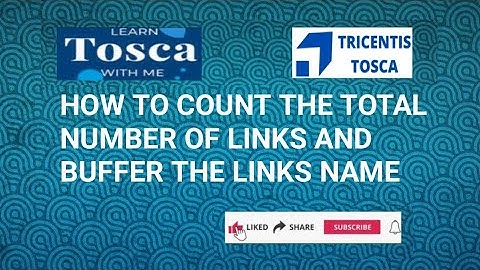 Tosca real time interview question: How to count the total number of links  and get the links name